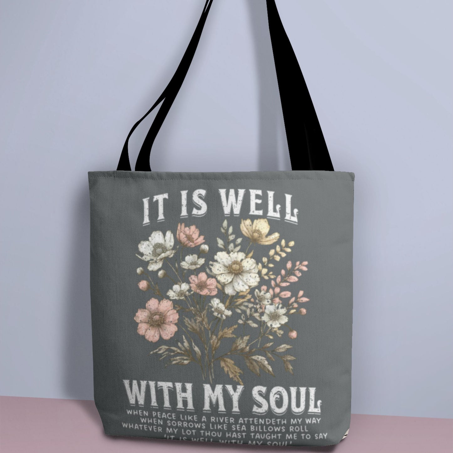 Floral Christian Tote Bag – “It Is Well With My Soul” | Inspirational Faith Gift for Women | Bible Verse Church Bag