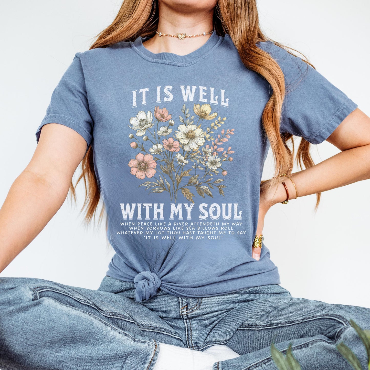 Boho Christian T-Shirt – Comfort Colors® Faith Tee with Bible Verse – Floral “It Is Well With My Soul” Shirt